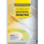 Teoriden Pratiğe Olasılık ve İstatistik Öğretimi