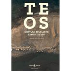 Teos - Yazıtlar, Kültler ve Kentsel Doku / Kolektif / İş Bankası Kültür Yayınları / 9786253842901
