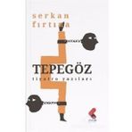 Tepegöz - Tiyatro Yazıları