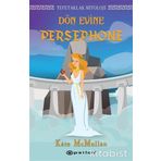 Tepetaklak Mitoloji Dön Evine Persephone-Kate McMullan