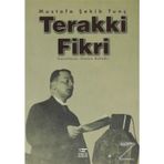 TERAKKI FIKRI - MUSTAFA ŞEKİP TUNÇ
