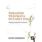 Terapide Travmaya Duyarlı Yoga / David Emerson