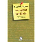 Tereddüt ve Tefekkür - Hilmi Uçan