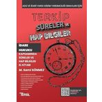 Terkip İdare Hukuku Kapsamında Süreler ve Hap Bilgiler El Kitabı