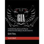 Terminal Ballistics & Strategic Shot Placement: GIA Files