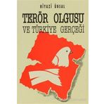 TERÖR OLGUSU VE TÜRKIYE GERÇEĞI - NIYAZI ÜNSAL