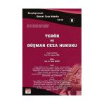 Terör ve Düşman Ceza Hukuku Yener Ünver 2008/01
