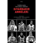 Teröre Karşı Toplumsal Hareket - Diyarbakır Anneleri - Hüseyin Alptekin