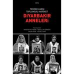 Teröre Karşı Toplumsal Hareket - Diyarbakır Anneleri / Seta Yayınları / 9786257712620