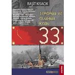 TERÖRÜN VE ÖLÜMÜN KODU: 33 - RAŞİT KISACIK