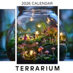 Terrarium Calendar 2026: A Year of Lush Miniature Gardens and Green Spaces