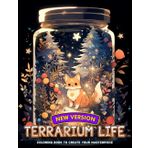 Terrarium Life: Coloring Book With Terrarium Life Large Print For Adults Stress Anxiety