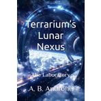 Terrarium’s Lunar Nexus: The Laboratory