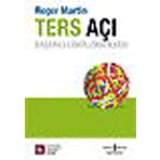 TERS AÇI BAŞARILI LIDERLERIN İLKESİ - ROGER MARTIN DU GARD