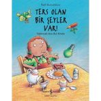 Ters Olan Bir Şeyler Var! Eğlenceli Ara-Bul Kitabı
