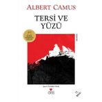 Tersi ve Yüzü - Albert Camus
