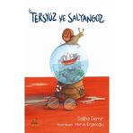 Tersyüz ve Salyangoz Saliha Demir