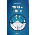 Tesadüf Mü İsabet Mi? - M. Melih Akıllı - Karina Yayınevi