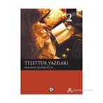 TESETTÜR YAZILARI - MUSTAFA İSLAMOĞLU