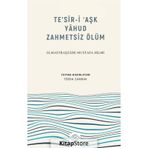 Te'sir-i Aşk Yahud Zahmetsiz Ölüm Elmastraşzade Mustafa Hilmi