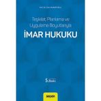Teşkilat, Planlama Ve Uygulama Boyutlarıyla İmar Hukuku Prof. Dr. Tahir Muratoğlu 5. Baskı, Ocak 2025