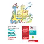 Testi, frasi, parole. Grammatica e lessico-Comunicazione, testi, cittadinanza. Per le Scuole superiori. Con e-book. Con espansione online
