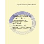 TESTIMONIANZE DI VIABILITÁ ED ARCHITETTURA ANTICA E MEDIOEVALE A CICERALE CILENTO