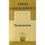 TESTOSTERON - ANDRZEJ SARAMONOWICZ