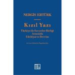 Tetes Kitap Kızıl Yazı: Türkiye Ile Sovyetler Birliği Arasında Edebiyat Ve Devrim