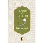 Tevekkül ve Tevhid - imami gazali