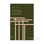 Tevfik Fikret - Hasan Akay