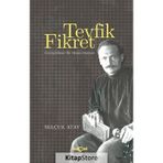 Tevfik Fikret - Selçuk Atay