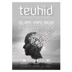 Tevhid Basım ve Yayın Tevhid Dergisi (78. SAYI) - İslami Yapılarda İtikadi, Menhecî ve Ahlaki Çözülmeler