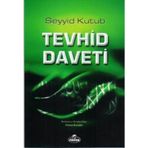 TEVHID DAVETI - SEYYID KUTUB