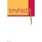 TEVHID - İSMAİL RACI EL-FARUKI