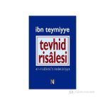 TEVHID RISÂLESI - İBN-I TEYMIYYE