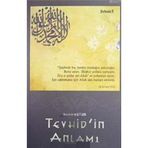 TEVHID'IN ANLAMI - SEYYID KUTUP
