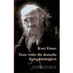 Texte wider die deutsche Kriegstüchtigkeit: Zusammengestellt von Peter Bürger - mit einem einleitenden Essay von Volker Ullrich: 30