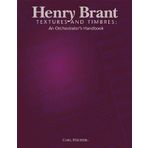 Textures and Timbres: An Orchestrator’s Handbook by Henry Brant (2009-06-15)