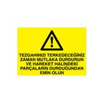 Tezgahınızı Terkedeceğiniz Zaman... Uyarı Tabelası - 70x100 Alüminyum Kompozit Panel - M101