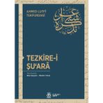 Tezkire I Şuarâ - Ahmed Lutfî Tekfurdagî