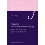 Thalamos – Eine Heilmittelentwicklung: Myrrhe, Weihrauch, Gold und der werdende Mensch