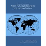 The 2026-2031 World Outlook for Airport Runway Safety Radar and Landing Systems