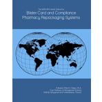 The 2026-2031 World Outlook for Blister Card and Compliance Pharmacy Repackaging Systems