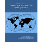 The 2026-2031 World Outlook for Keypad-Type Automatic Gate Opening Systems