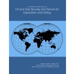 The 2026-2031 World Outlook for Oil and Gas Security and Service for Exploration and Drilling