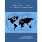 The 2026-2031 World Outlook for Women's and Unisex Deodorants and Antiperspirants