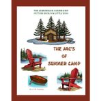 THE ABC'S OF SUMMER CAMP: THE ADIRONDACK CANINE KIDS HELP YOU LEARN YOUR ABC'S