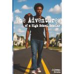 The Adventures of a High School Scholar