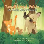 The Adventures of Bandit and Pablo: We Made New Friends!